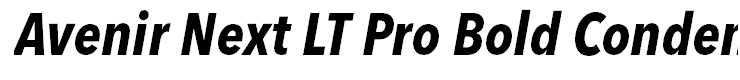 Avenir Next LT Pro Bold Condensed Italic