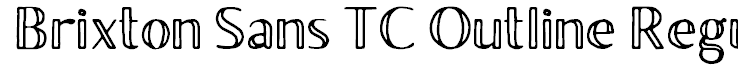Brixton Sans TC Outline Regular