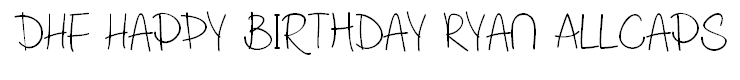 DHF Happy Birthday Ryan Allcaps Regular