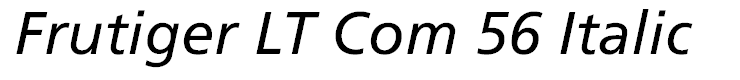 Frutiger LT Com 56 Italic