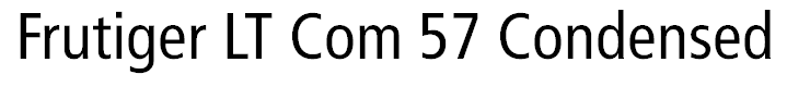 Frutiger LT Com 57 Condensed