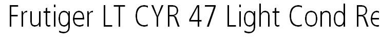 Frutiger LT CYR 47 Light Cond Regular