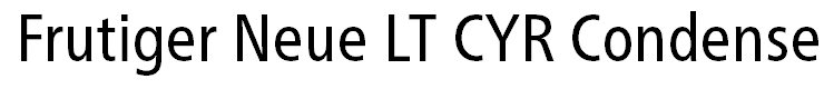 Frutiger Neue LT CYR Condensed