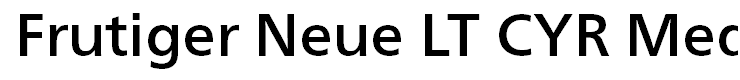 Frutiger Neue LT CYR Medium