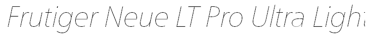 Frutiger Neue LT Pro Ultra Light Italic