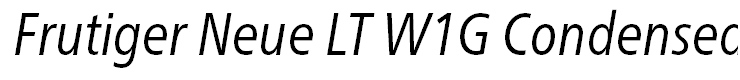 Frutiger Neue LT W1G Condensed Book Italic