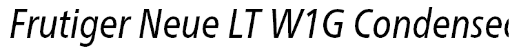 Frutiger Neue LT W1G Condensed Italic
