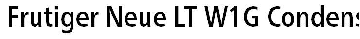 Frutiger Neue LT W1G Condensed Medium