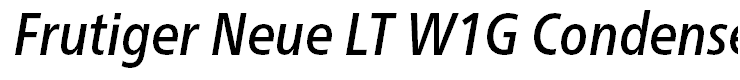 Frutiger Neue LT W1G Condensed Medium Italic