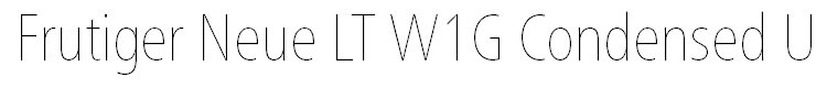 Frutiger Neue LT W1G Condensed Ultra Light