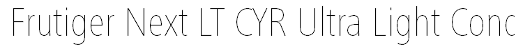 Frutiger Next LT CYR Ultra Light Condensed