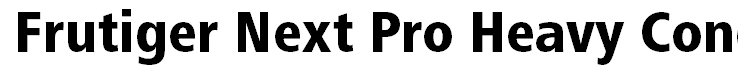 Frutiger Next Pro Heavy Condensed