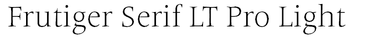 Frutiger Serif LT Pro Light