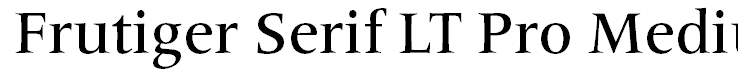 Frutiger Serif LT Pro Medium
