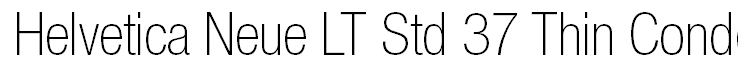 Helvetica Neue LT Std 37 Thin Condensed