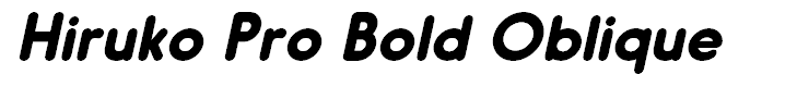 Hiruko Pro Bold Oblique