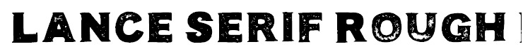 Lance Serif Rough Regular Regular