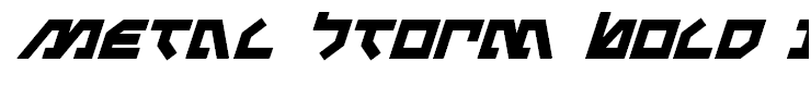 Metal Storm Bold Italic Bold Italic