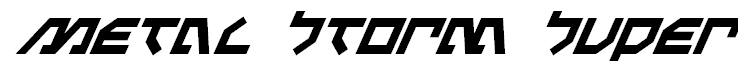 Metal Storm Super-Italic Italic