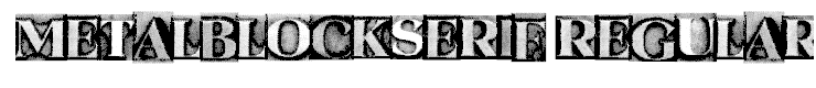 MetalBlockSerif Regular
