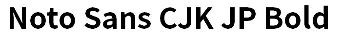 Noto Sans CJK JP Bold