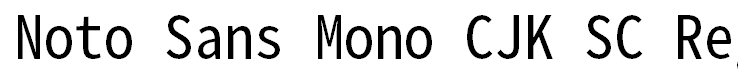 Noto Sans Mono CJK SC Regular Regular
