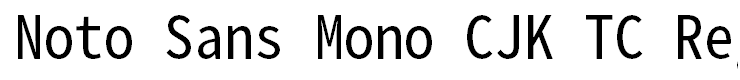 Noto Sans Mono CJK TC Regular Regular