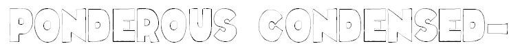 Ponderous Condensed-Outline