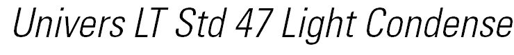 Univers LT Std 47 Light Condensed Oblique
